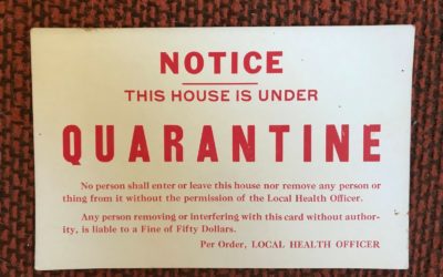 Recalling Viruses Past: House Calls, Quarantine Signs